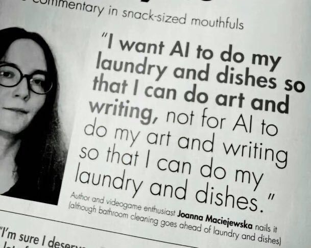 A newspaper clipping with a quote "I want AI to do my laundry and dishes so that I can do art and writing..."